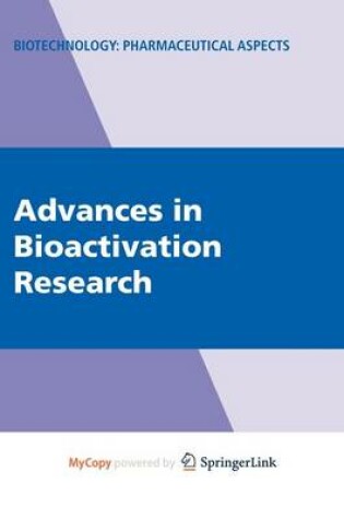 Cover of Advances in Bioactivation Research