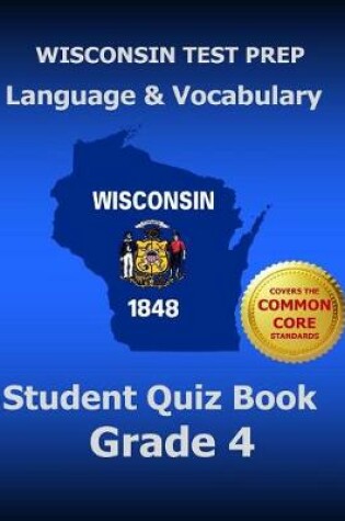 Cover of WISCONSIN TEST PREP Language & Vocabulary Student Quiz Book Grade 4