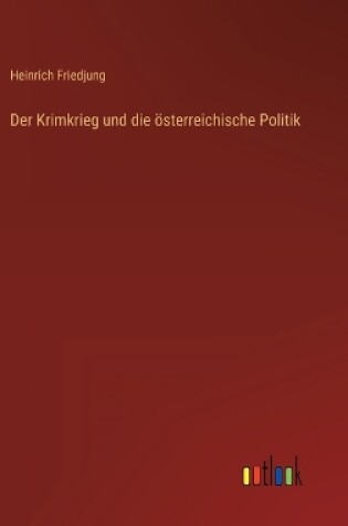 Cover of Der Krimkrieg und die österreichische Politik