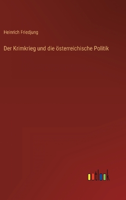 Book cover for Der Krimkrieg und die österreichische Politik