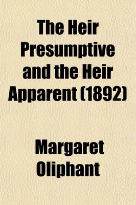 Book cover for The Heir Presumptive and the Heir Apparent (Volume 3)