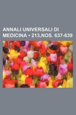 Cover of Annali Universali Di Medicina (213, Nos. 637-639)