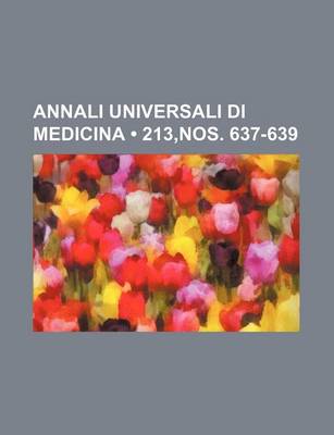 Book cover for Annali Universali Di Medicina (213, Nos. 637-639)