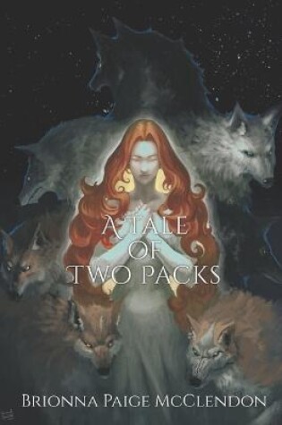 Cover of A Tale of Two Packs