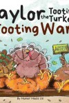 Book cover for Taylor the Tooting Turkey and the Tooting Wars