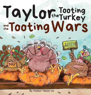 Book cover for Taylor the Tooting Turkey and the Tooting Wars