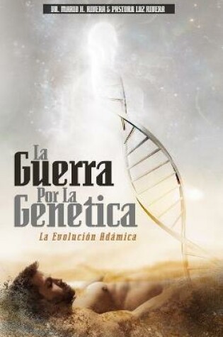 Cover of La Guerra Por La Genetica