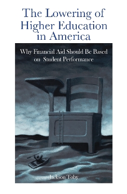 Cover of The Lowering of Higher Education in America