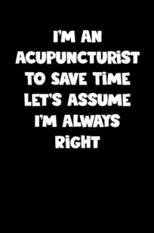 Cover of Acupuncturist Notebook - Acupuncturist Diary - Acupuncturist Journal - Funny Gift for Acupuncturist