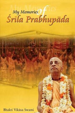 Cover of My Memories of Srila Prabhupada