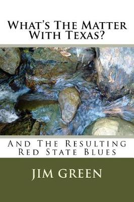 Book cover for What's The Matter With Texas?