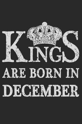 Book cover for Kings Are Born In December