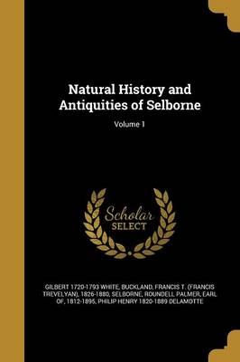 Book cover for Natural History and Antiquities of Selborne; Volume 1