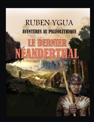 Book cover for Le Dernier Néanderthal