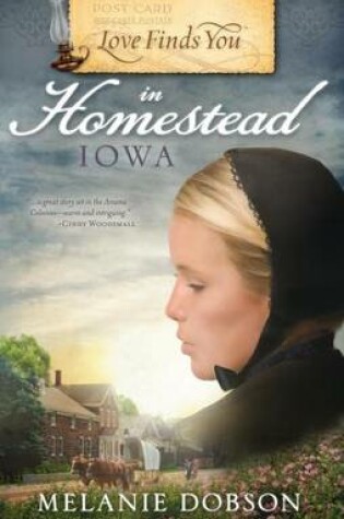 Cover of Love Finds You in Homestead, Iowa