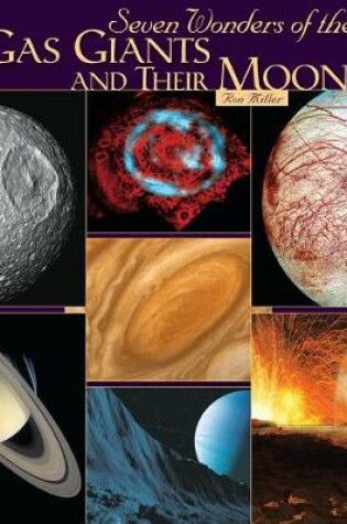 Cover of Seven Wonders of the Gas Giants and Their Moons