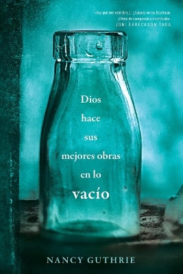 Book cover for Dios hace sus mejores obras en lo vacio