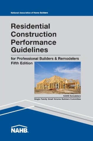 Cover of Residential Construction Performance Guidelines, Contractor Reference