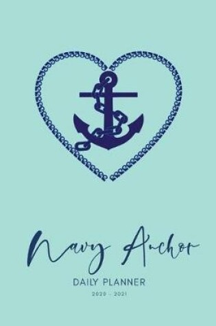 Cover of 2020 2021 15 Months Navy Anchor Daily Planner