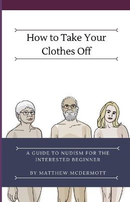 Book cover for How to Take Your Clothes Off