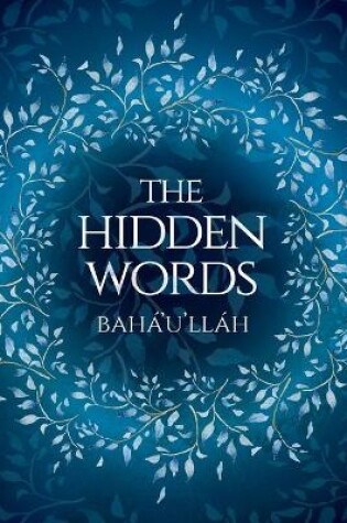 Cover of Baha'u'llah - The Hidden Words (illustrated)