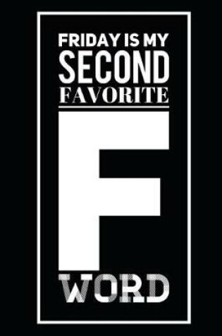 Cover of Friday Is My Second Favorite F Word