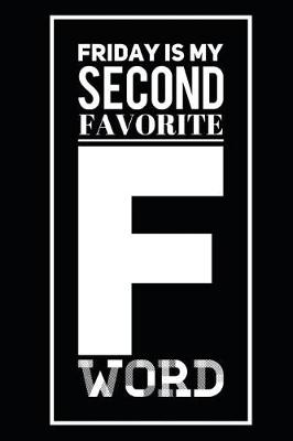 Book cover for Friday Is My Second Favorite F Word