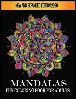 Book cover for Mandalas Fun Coloring Book For Adults New and Expanded Edition 2020