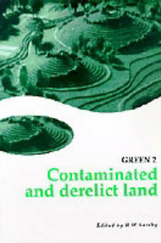 Cover of GREEN 2: Contaminated and derelict land