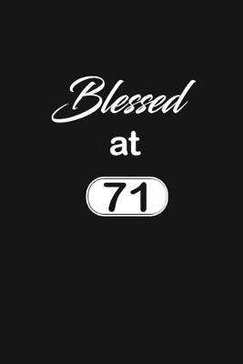 Book cover for Blessed at 71