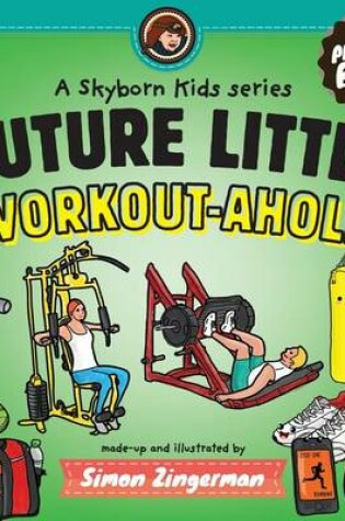 Cover of Future Little Workout-aholic