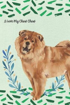 Book cover for I Love My Chow Chow