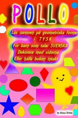 Cover of Las namnen pa geometriska former i TYSK Foer barn som talar SVENSKA Dekorera med sidorna Eller halla boken intakt