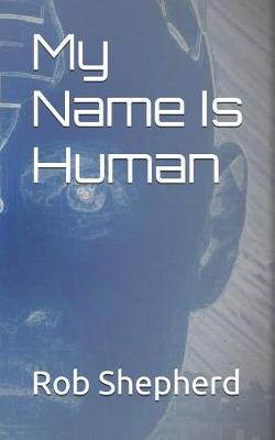 Book cover for My Name Is Human