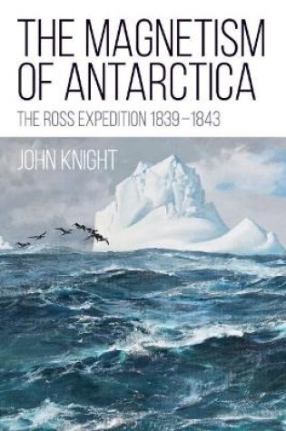 Cover of The Magnetism of Antarctica