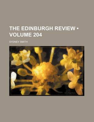 Book cover for The Edinburgh Review (Volume 204)