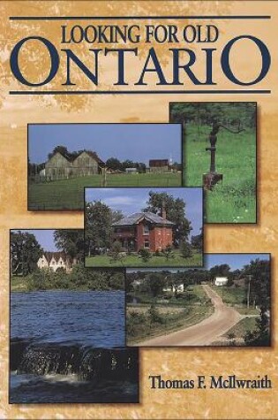 Cover of Looking for Old Ontario