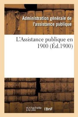 Cover of L'Assistance Publique En 1900