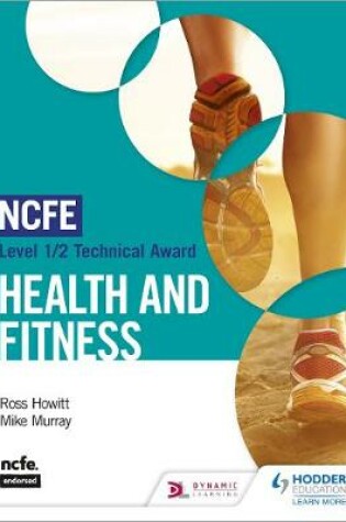 Cover of NCFE Level 1/2 Technical Award in Health and Fitness