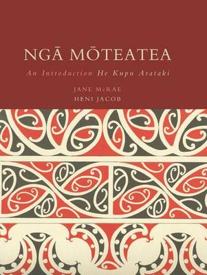 Book cover for Nga Moteatea: An Introduction / He Kupu Arataki