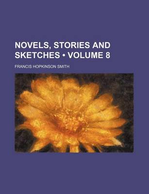 Book cover for Novels, Stories and Sketches (Volume 8)