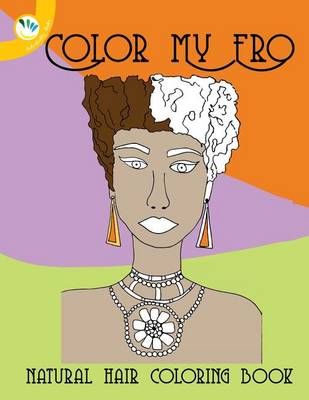 Book cover for Color My Fro Natural Hair Coloring Book