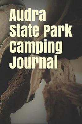 Book cover for Audra State Park Camping Journal