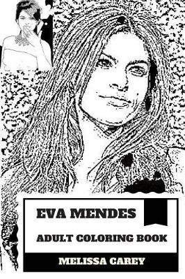 Book cover for Eva Mendes Adult Coloring Book