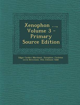 Book cover for Xenophon ..., Volume 3 - Primary Source Edition