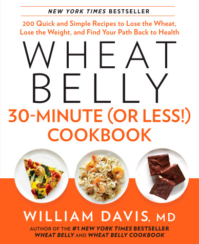 Book cover for Wheat Belly 30-Minute (Or Less!) Cookbook