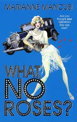 Book cover for What, No Roses?