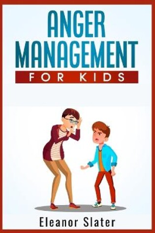 Cover of Anger Management for Kids