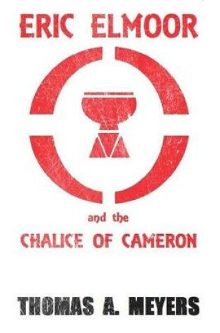 Cover of Eric Elmoor and The Chalice of Cameron