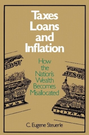 Cover of Taxes, Loans and Inflation